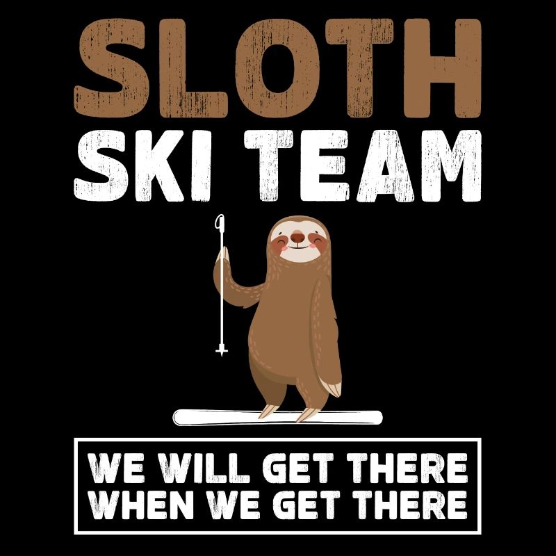 Sloth Ski Team Funny Skier Saying