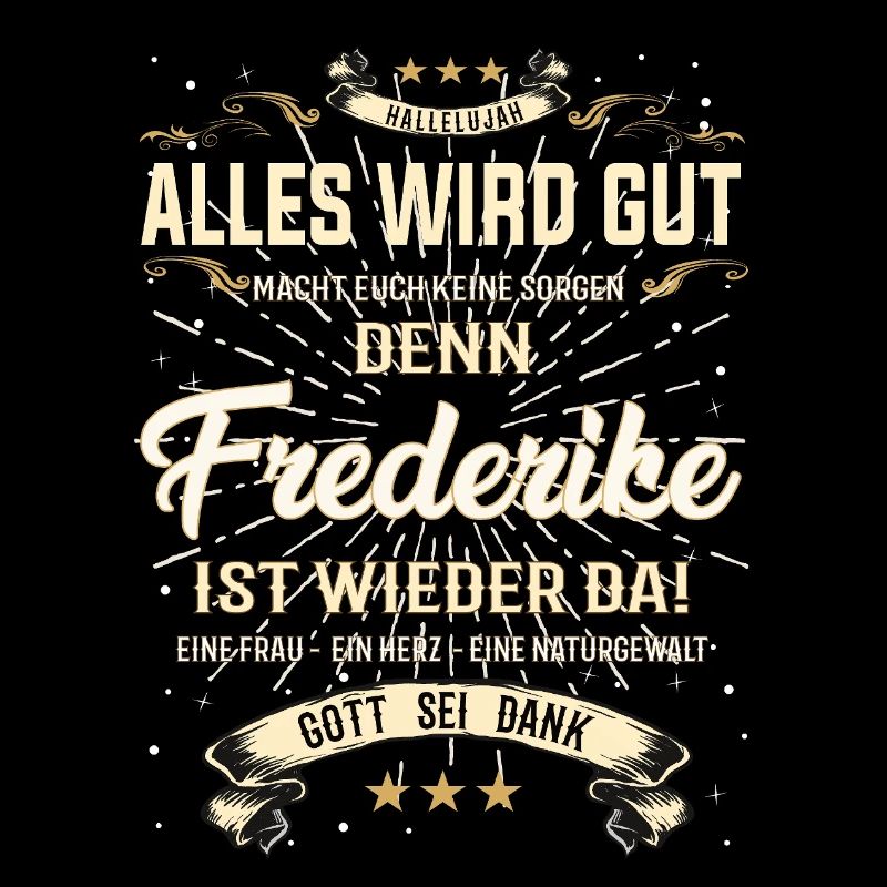 Everything will be alright because Frederike Is Here Outfit