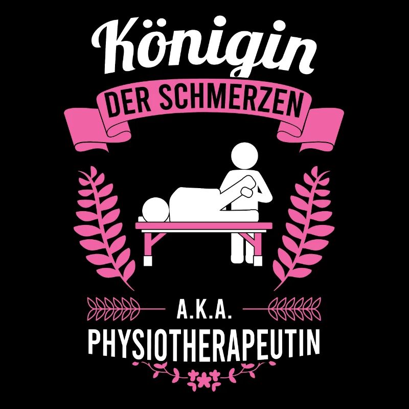 Physiotherapeutin Physio lustiger Spruch