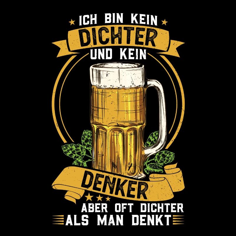 Ich bin kein Dichter und Denker aber oft dichter