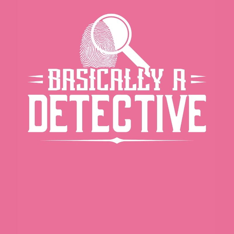 Basically a detective