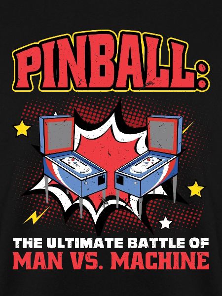 Pinball - Man Vs. Machine