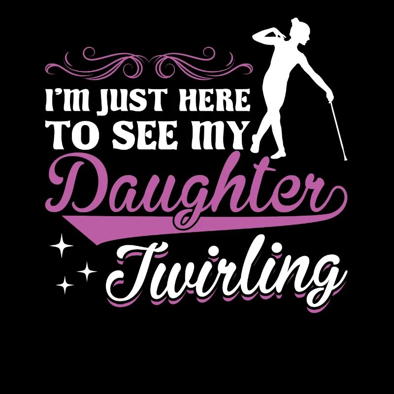 Baton Twirler Mom Dad - Baton Twirler