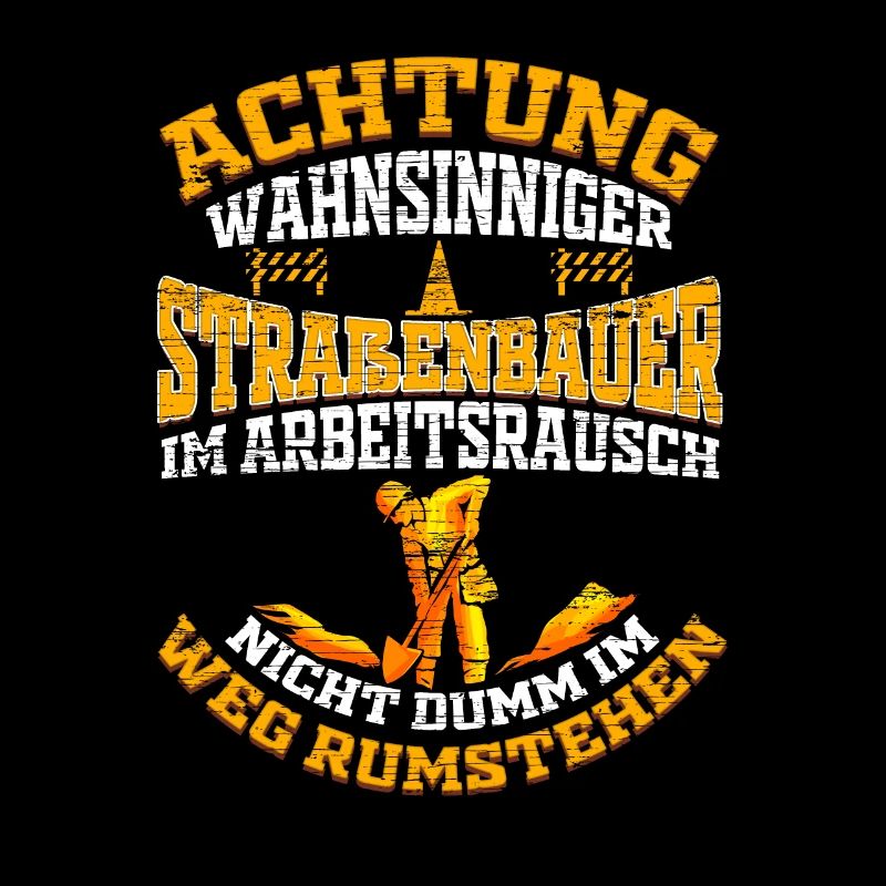 Straßenbauer Straßenbau Bauarbeiter