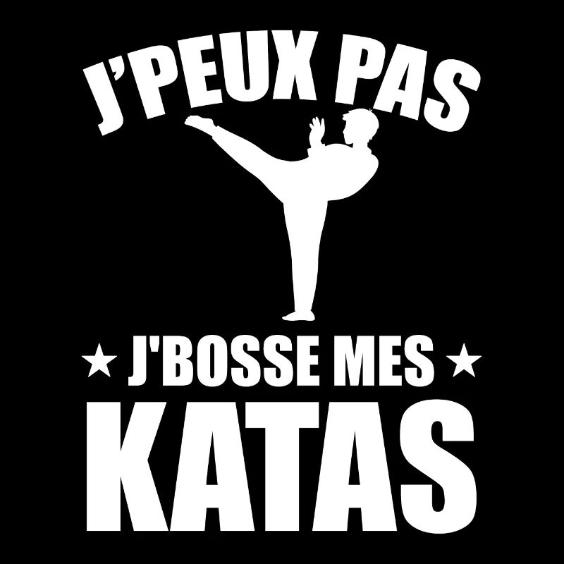 Je Peux Pas Je Bosse Mes Katas