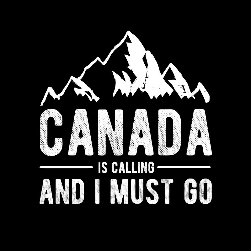 Canada Is Calling