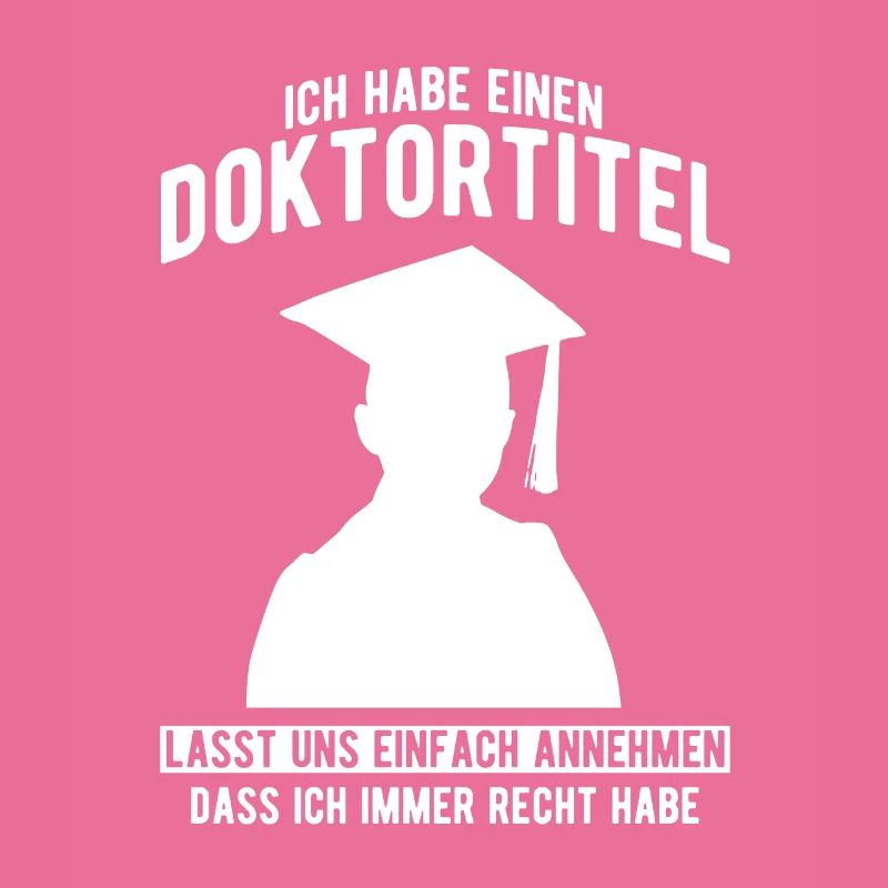 Ich habe einen Doktortitel