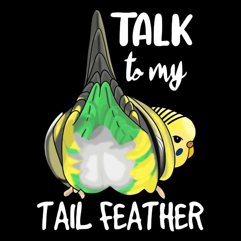 Talk to my Tail Feather, Perruche, oiseau