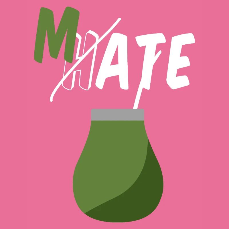 Don‘t hate, drink Mate