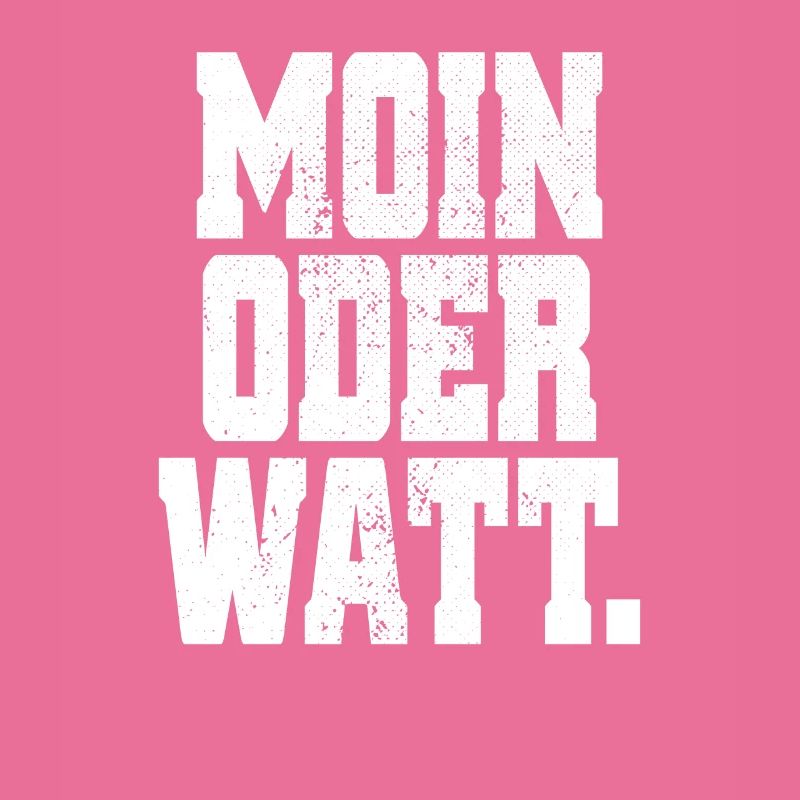 Moin Oder Watt Ruhrgebiet Ruhrpott Hamburg Moin