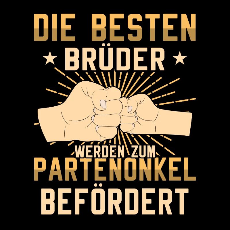 Die Besten Brüder werden Patenonkel Taufpate