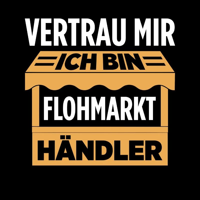 Vertrau Mir Ich Bin Flohmarkt Händler