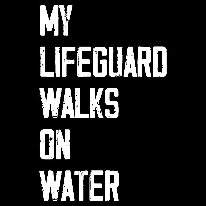 My Lifeguard Walks On Water