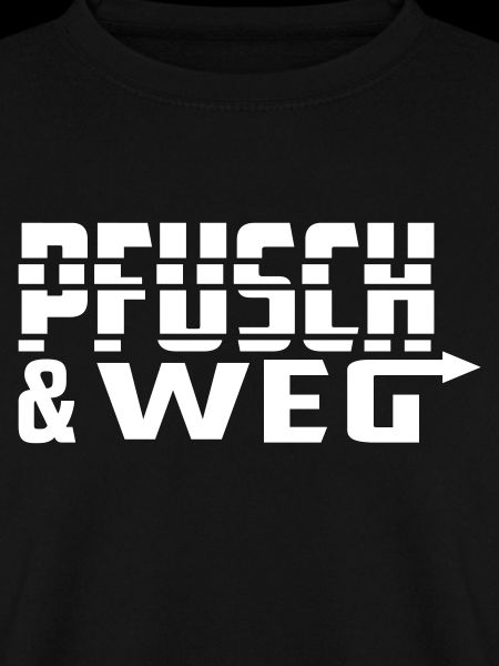 Pfusch und weg