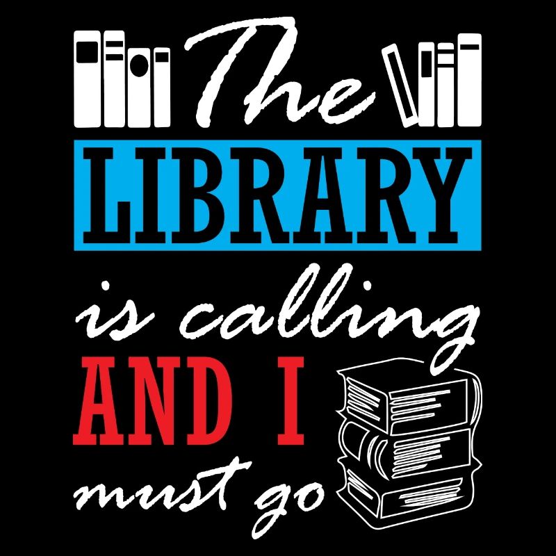 The Library is Calling and I Must Go