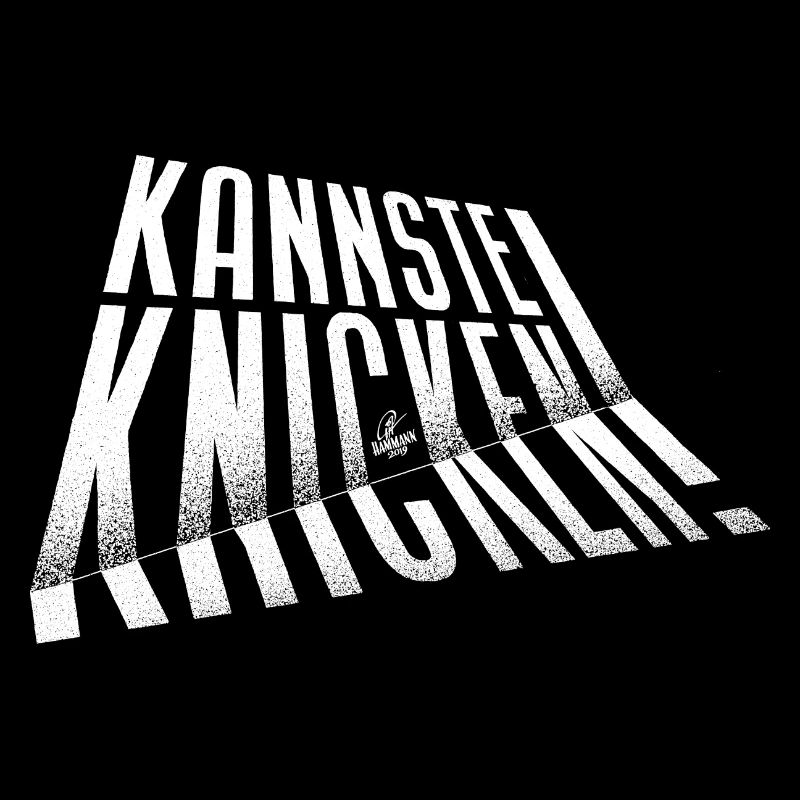 Handlettering „Kannste knicken!“