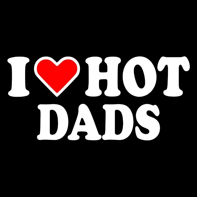 I love hot dads