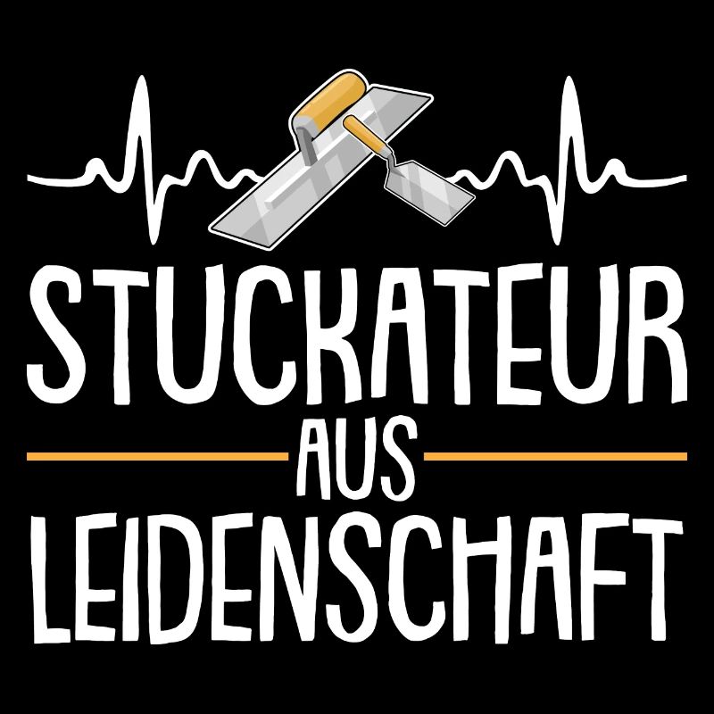 Stuckateur Leidenschaft Gipser Herzschlag
