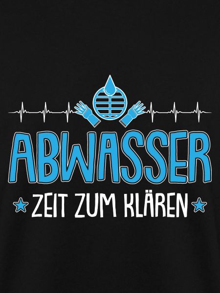 Abwassertechniker Abwasser Herzschlag Kläranlage