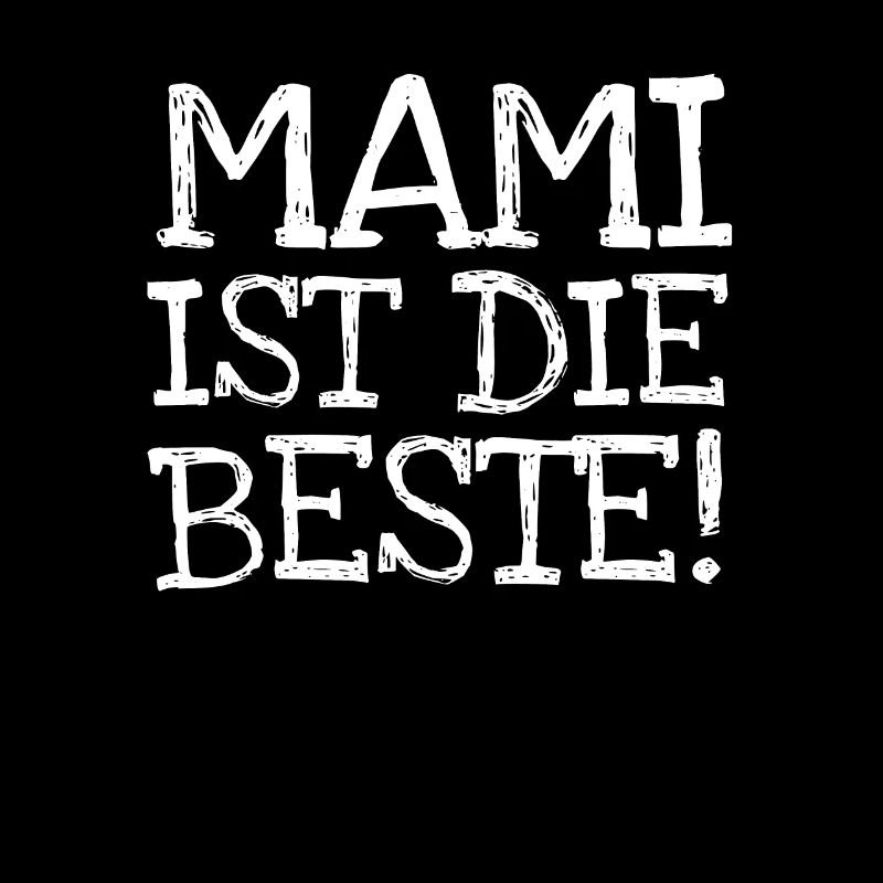 Mami Ist Die Beste!