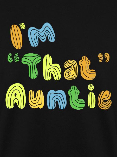 I am That Auntie