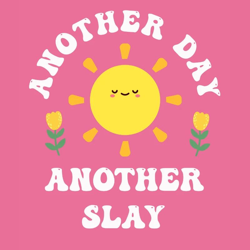 Ein anderer Tag, ein weiterer Slay, motivierend