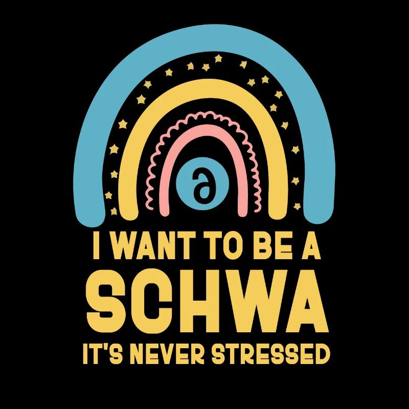 Ich will ein Schwa sein, es ist nie gestresst