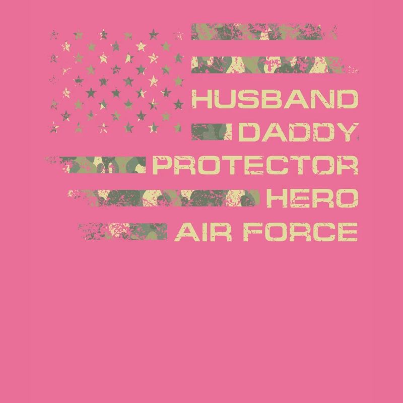 Husband Daddy Protector Hero US Air Force Veteran