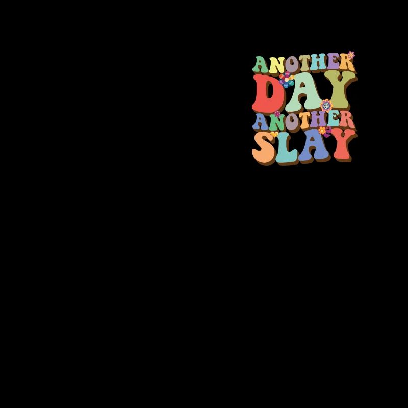 Ein weiterer Tag Ein weiterer Slay Queen Damens T�