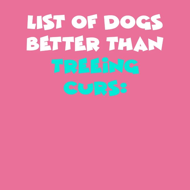 Treeing Curs