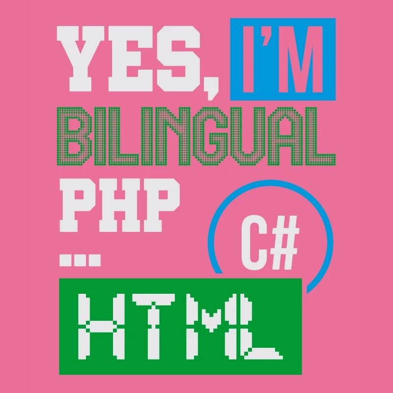 Computerprogrammierer Humor Ja, ich bin zweisprachig HTML