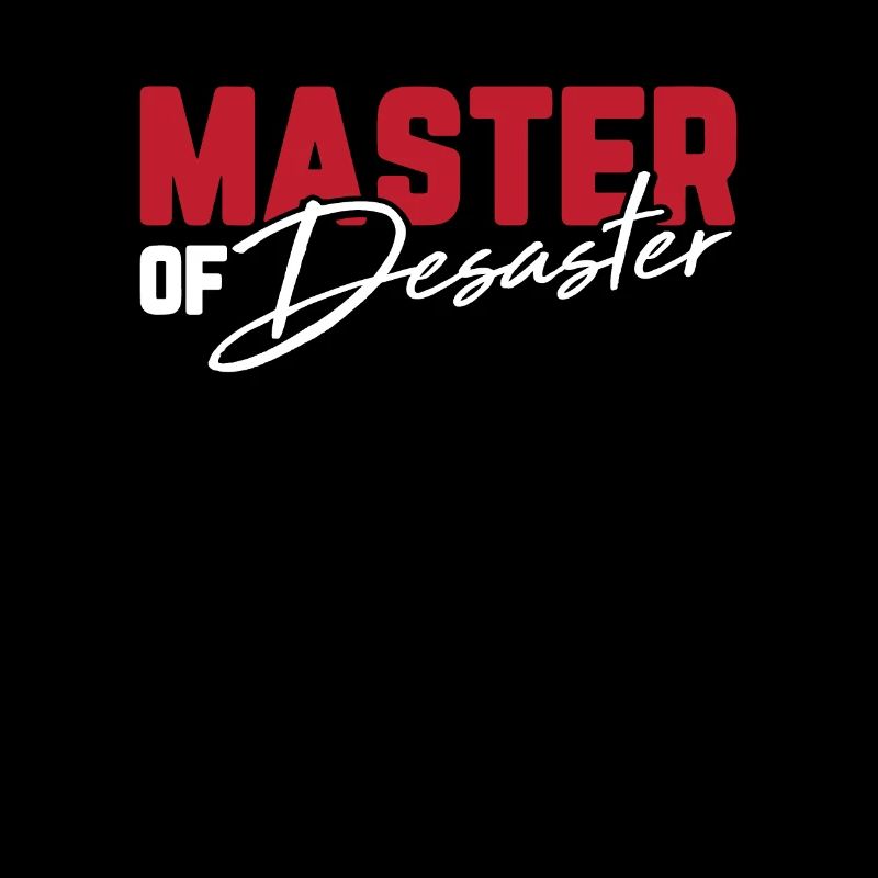 Master of Desaster Dänglisch Uni Absolvent Spruch