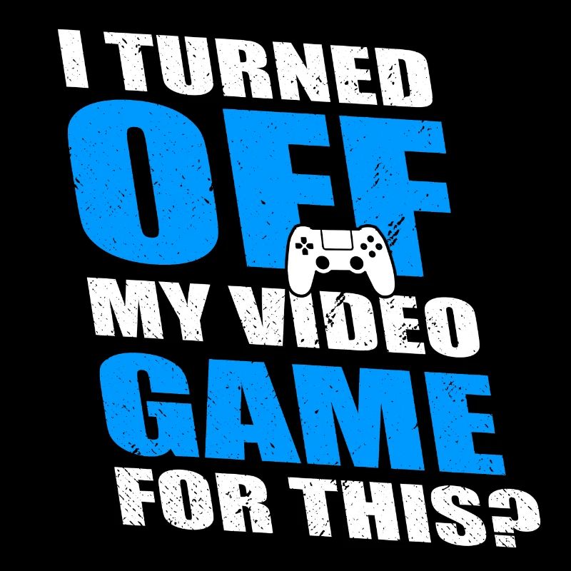 I TURNE OFF MY VIDEO GAME FOR THIS