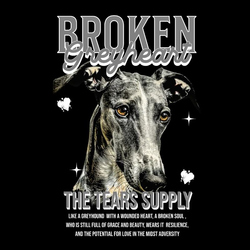 Windhund-Statement | Broken Greyheart