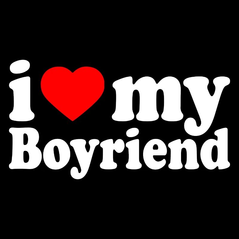 I love my boyfriend