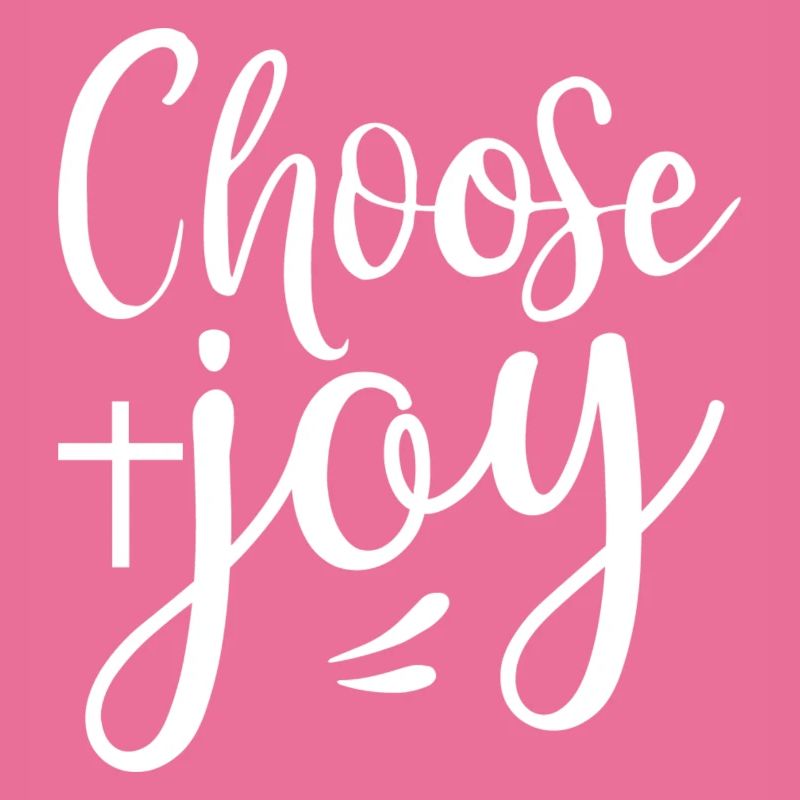 Choose Joy