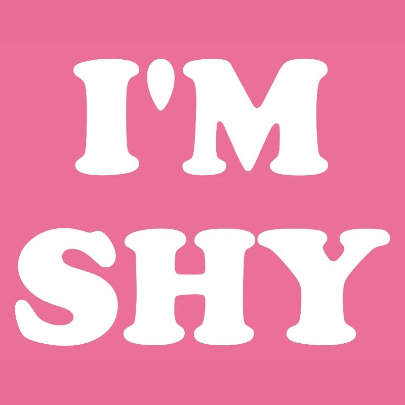 I'm Shy