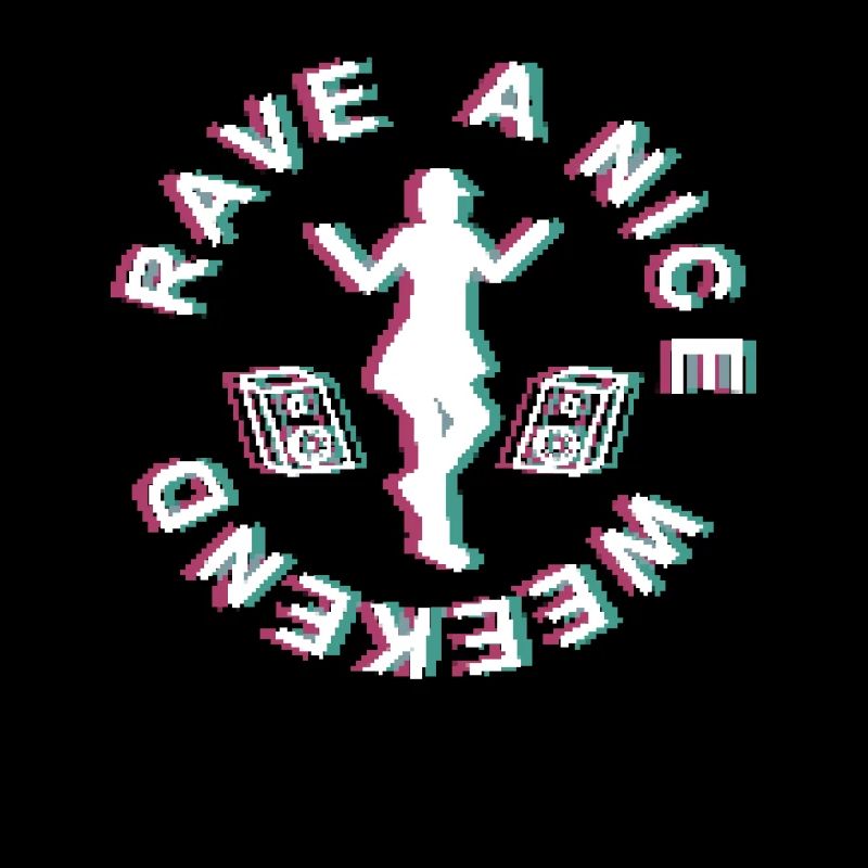 RAVE A NICE WEEKEND - danse - rave