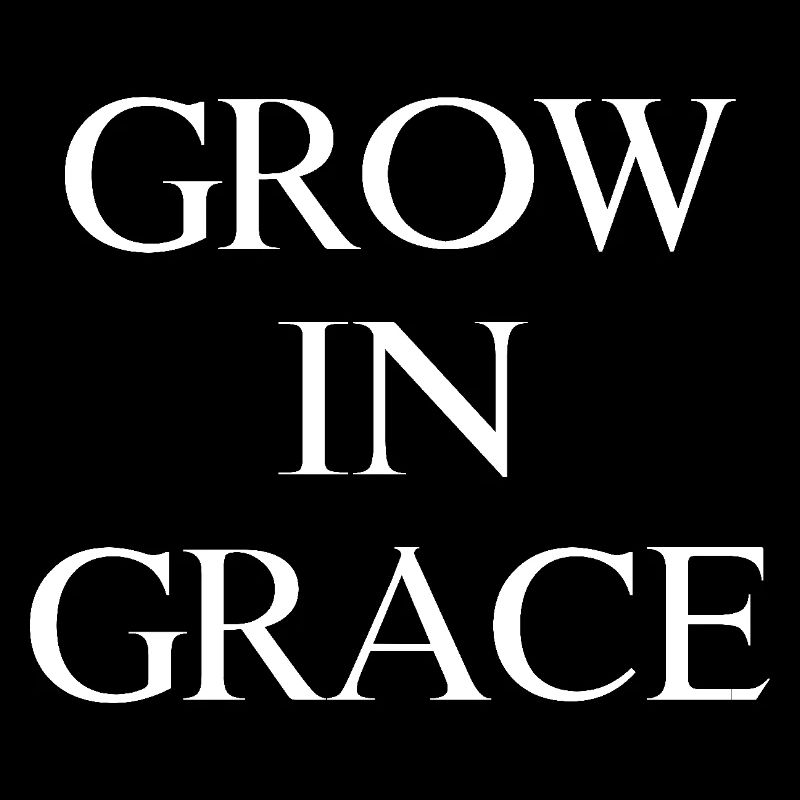 Grow In Grace