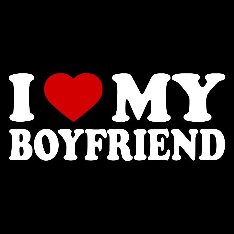 I love my boyfriend
