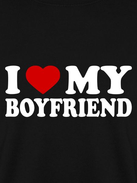 I love my boyfriend