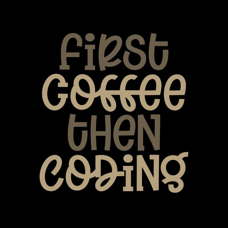 Coder Gift First Coffee puis Coding Gift Ideas
