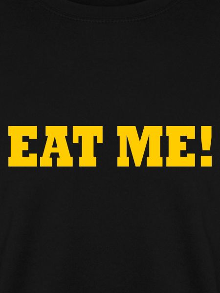 Eat me
