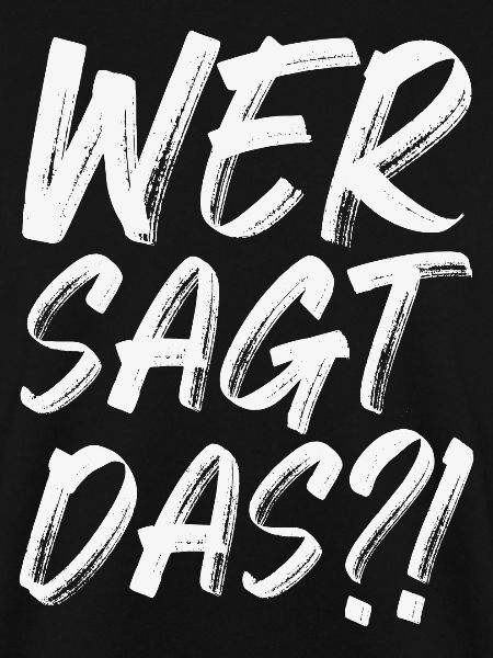 Wer sagt das