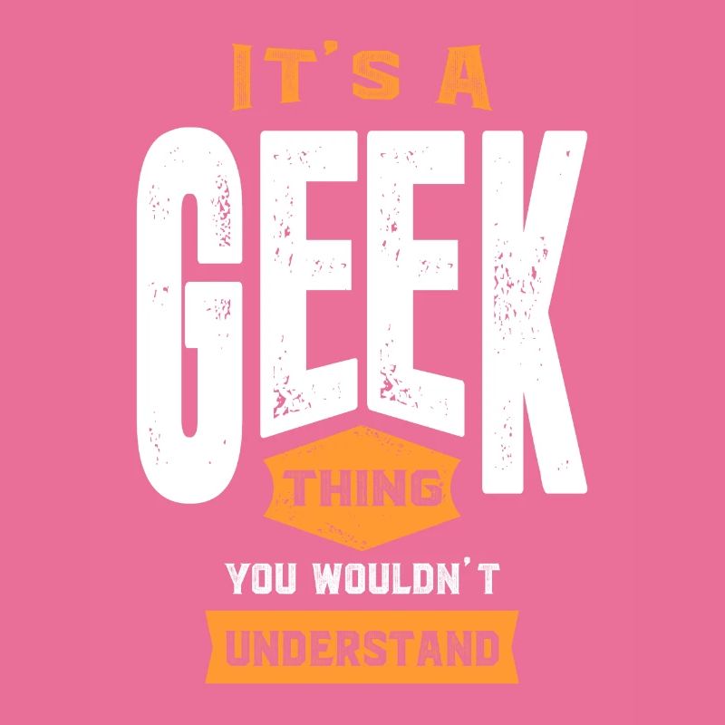 C’est une chose geek