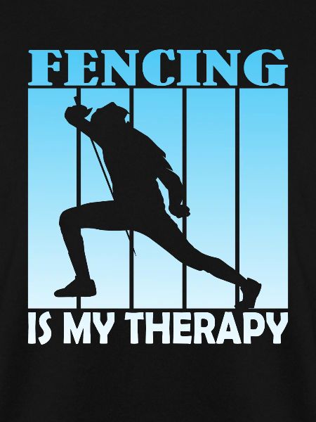 fencing is my therapy