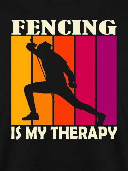 fencing is my therapy