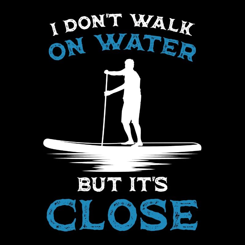 I don't go on the water / paddle board, SUP