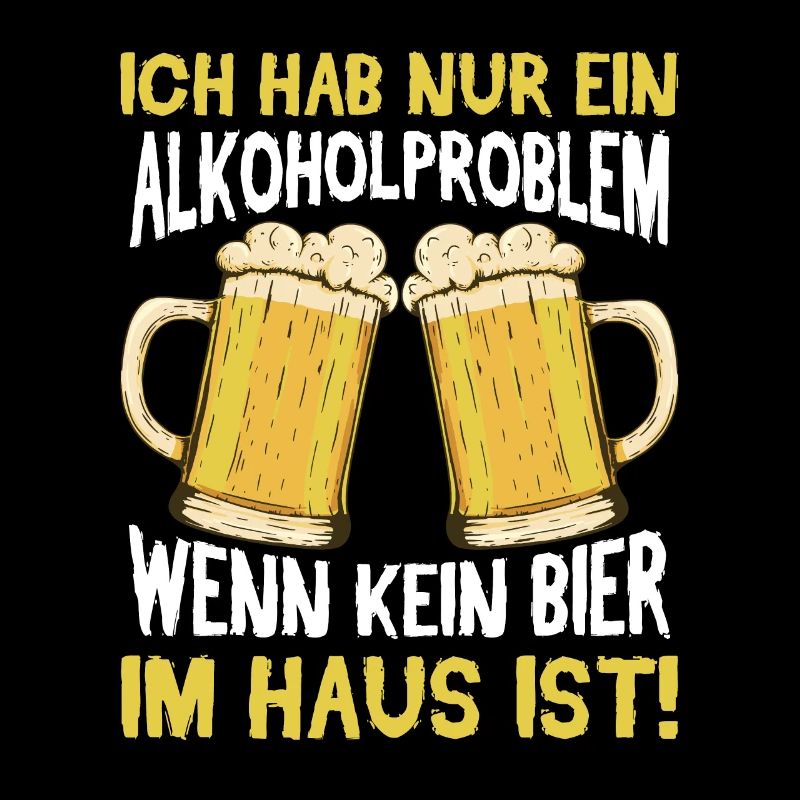 Bier Spruch lustig / Alkohol, Alkoholproblem