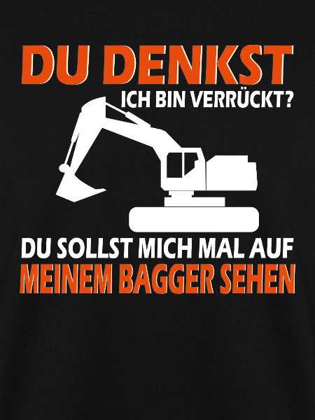 Baggerführer Bagger Verrückter Baggerfahrer